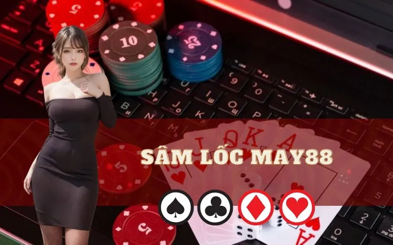 Sâm Lốc May88